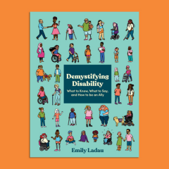 Book cover titled "Demystifying Disability" by Emily Ladau on an orange background.